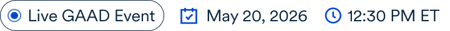 Live GAAD Event, May 20 2026, 12:30 PM ET